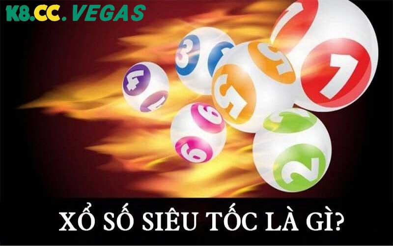 Xổ Số Siêu Tốc - Quay Số Nhanh – Trúng Thưởng Cực Khủng! Giới thiệu về Xổ Số Siêu Tốc K8CC